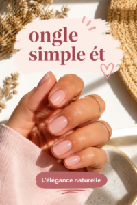 Idées d'ongles simples et élégants pour une manucure tendance.