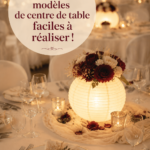 Modèles de centres de table faits maison, élégants et créatifs