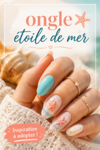 Nail art étoile de mer coloré sur des ongles parfaitement manucurés.