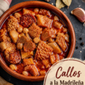 Callos à la madrilène préparés avec soin, un plat traditionnel espagnol.