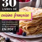 Divers livres de cuisine française disponibles au téléchargement gratuit en PDF.