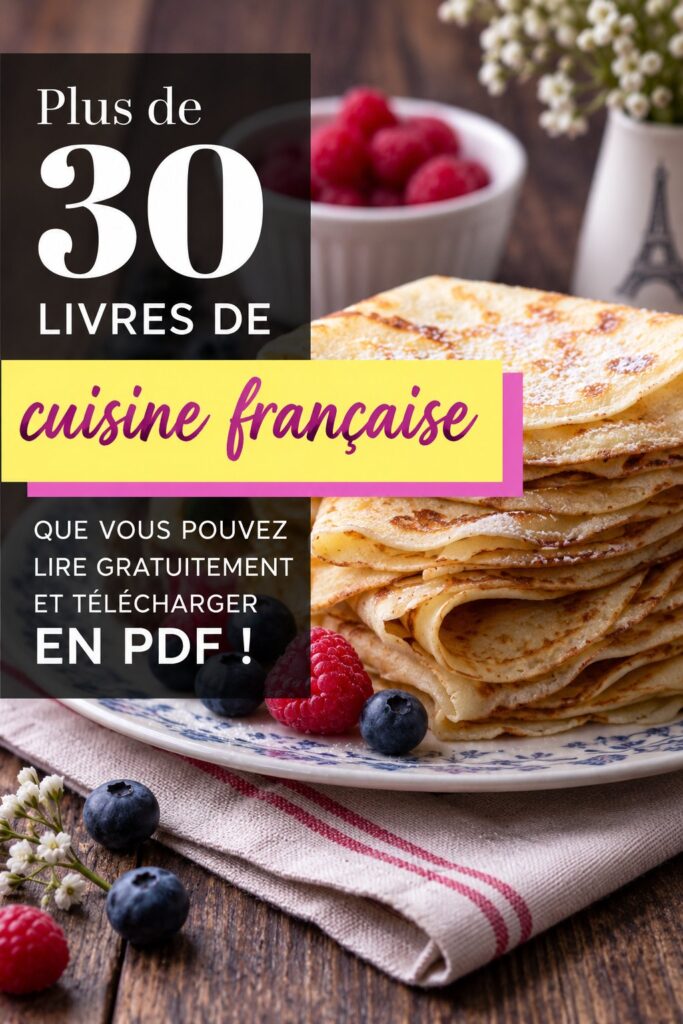 Divers livres de cuisine française disponibles au téléchargement gratuit en PDF.