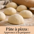 Recette de pâte à pizza maison avec des ingrédients frais et appétissants